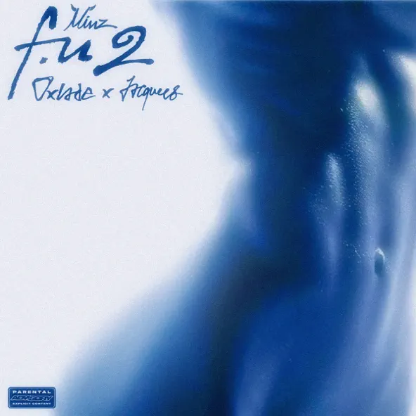 F.U. 2 audio by Minz feat. Oxlade and Jacquees