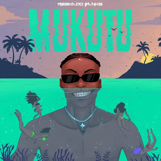 Mukutu audio by Reekado Banks