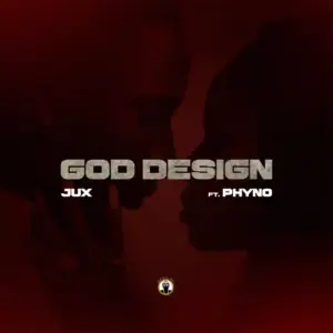 GOD DESIGN audio by Jux feat. Phyno