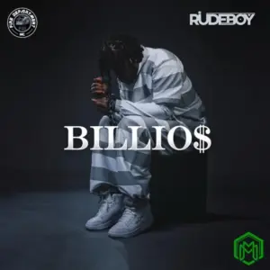 Billio$ audio by Rudeboy