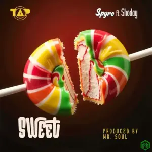 Spyro - Sweet ft. Shoday