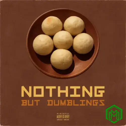 Nothing But Dumblings Album audio by General C’mamane