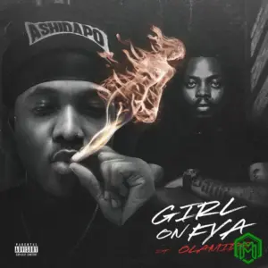 Girl On Fya audio by Ashidapo feat. Olamide
