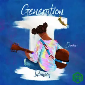 Generation Intimacy Album audio by Dunsin Oyekan