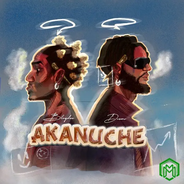 Akanuche audio by Blaqdee feat. Dremo