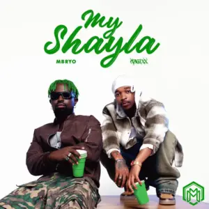 My Shayla audio by Mavins feat. Mbryo, Magixx
