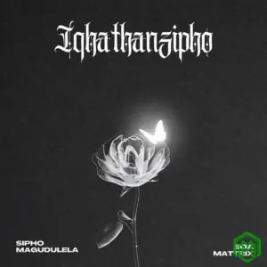 Iqhathanzipho EP audio by Sipho Magudulela