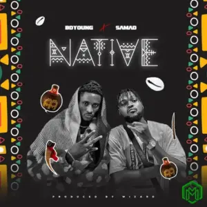Native audio by Bdyoung ft SAMAD