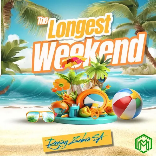 The Longest Weekend Album audio by Deejay Zebra SA