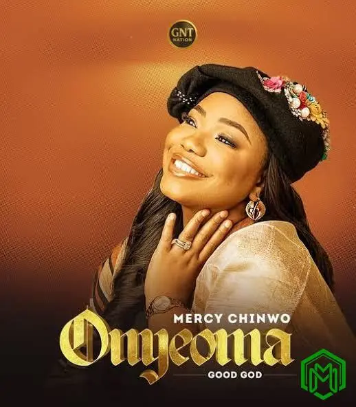 Onyeoma (Good God) audio by Mercy Chinwo