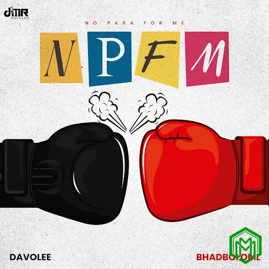 NPFM audio by Davolee feat. Bhadboi OML