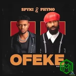 Ofeke (Remix) audio by Spyki feat. Phyno