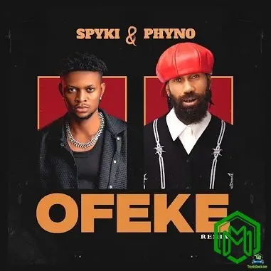 Ofeke (Remix) audio by Spyki feat. Phyno