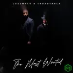 The Most Wanted Album audio by Jazzworx, Thukuthela