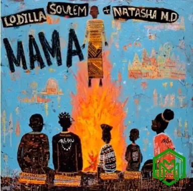 Mama audio by MUSICLodilla, Soulem & Natasha MD