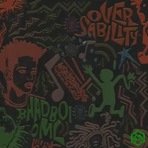 BhadBoi OML - Oversability