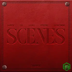 Scenes audio by Dapper feat. L.A.X, Rybeena, Lasmid, Kashcoming