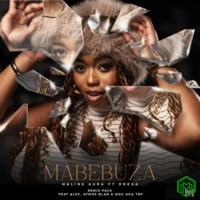 Mabebuza (Mdu aka TRP Remix) audio by Maline Aura, Drega, MDU aka TRP
