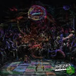 Continental Rave EP audio by King Perryy