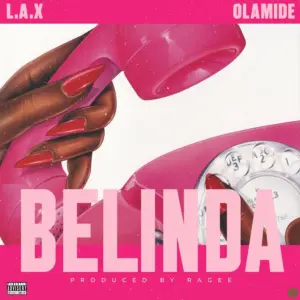 Belinda audio by L.A.X feat. Olamide