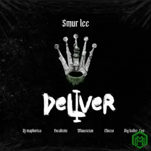 Deliver audio by Smur Lee feat. Focalistic, Ch’cco, Mluusician, BigBaller_CEO, DJ Maphorisa