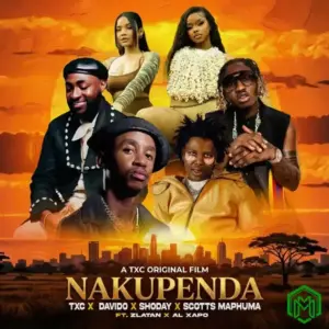 TxC, Davido - Nakupenda ft. Al Xapo, Scotts Maphuma, Zlatan & Shoday