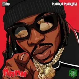 Naira Marley - Mmmn